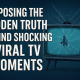 Exposing the Hidden Truth Behind Shocking Viral TV Moments